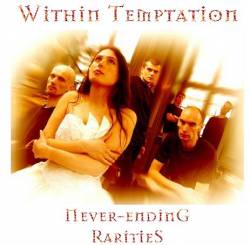 Within Temptation : Never-Ending Rarities